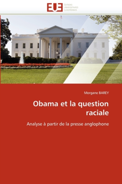 Obama Et La Question Raciale, Paperback / softback Book