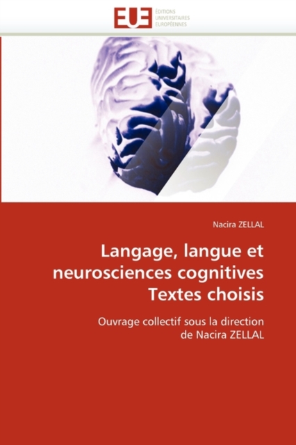 Langage, Langue Et Neurosciences Cognitives Textes Choisis, Paperback / softback Book