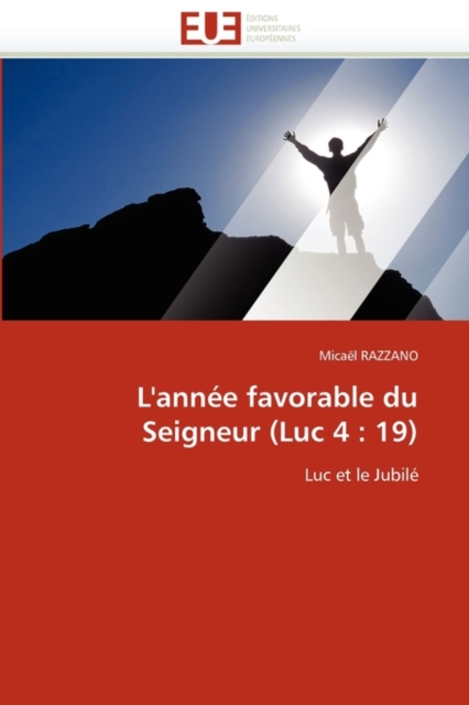 L''ann e Favorable Du Seigneur (Luc 4 : 19), Paperback / softback Book