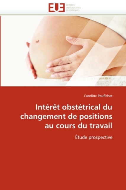 Int r t Obst trical Du Changement de Positions Au Cours Du Travail, Paperback / softback Book