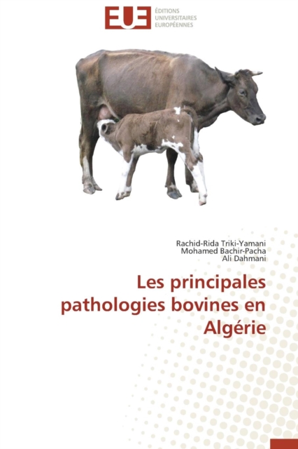 Les Principales Pathologies Bovines En Alg rie, Paperback / softback Book