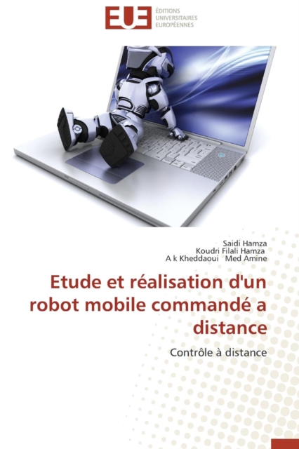 Etude Et R alisation d'Un Robot Mobile Command  a Distance, Paperback / softback Book