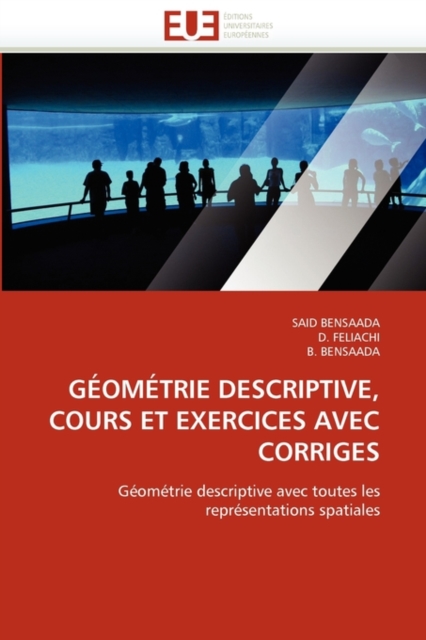 G om trie Descriptive, Cours Et Exercices Avec Corriges, Paperback / softback Book