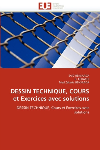 Dessin Technique, Cours Et Exercices Avec Solutions, Paperback / softback Book