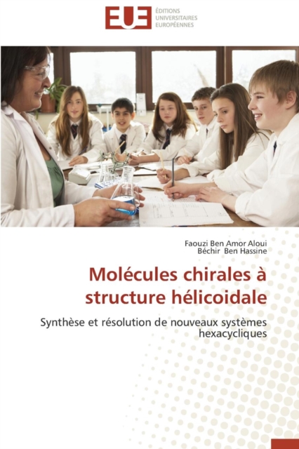 Mol cules Chirales   Structure H licoidale, Paperback / softback Book