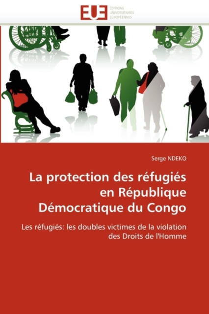 La Protection Des R fugi s En R publique D mocratique Du Congo, Paperback / softback Book