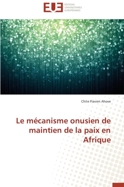 Le M canisme Onusien de Maintien de la Paix En Afrique, Paperback / softback Book