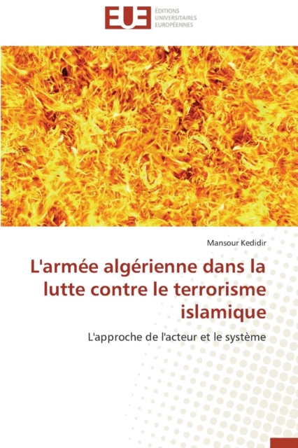 L'Arm e Alg rienne Dans La Lutte Contre Le Terrorisme Islamique, Paperback / softback Book