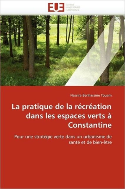 La Pratique de la R cr ation Dans Les Espaces Verts   Constantine, Paperback / softback Book