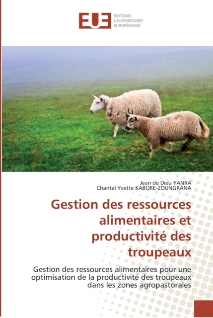 Gestion des ressources alimentaires et productivite des troupeaux, Paperback / softback Book