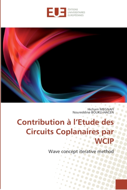 Contribution a l''etude des circuits coplanaires par wcip, Paperback / softback Book