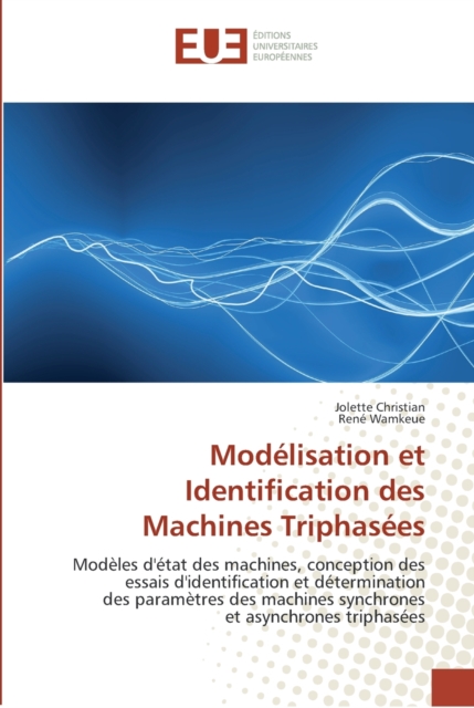 Modelisation et identification des machines triphasees, Paperback / softback Book