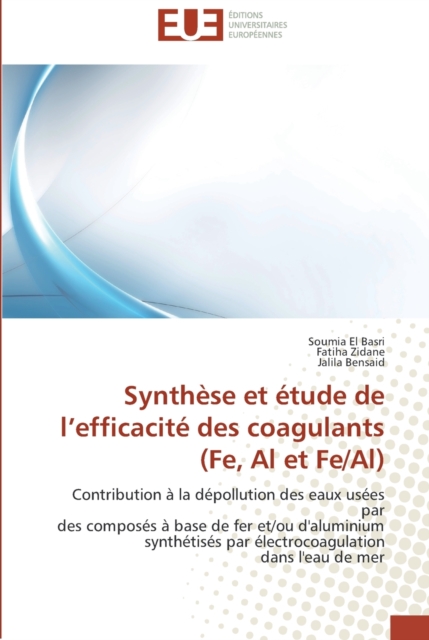Synthese et etude de l efficacite des coagulants (fe, al et fe/al), Paperback / softback Book