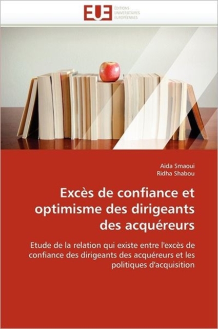 Exc s de Confiance Et Optimisme Des Dirigeants Des Acqu reurs, Paperback / softback Book