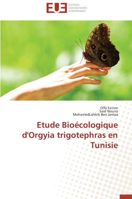 Etude Bio cologique d'Orgyia Trigotephras En Tunisie, Paperback / softback Book