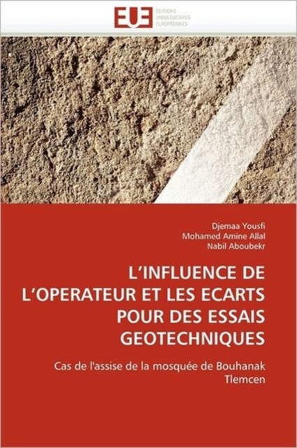 L Influence de L Op rateur Et Les  carts Pour Des Essais G otechniques, Paperback / softback Book