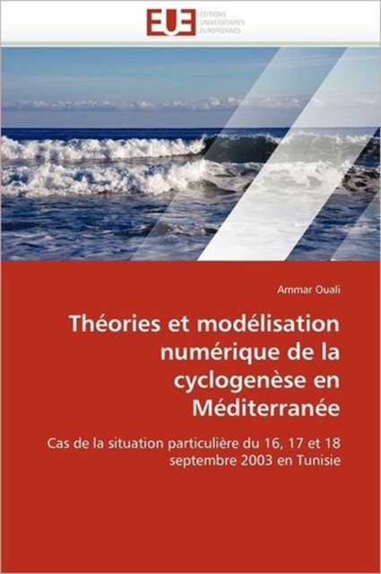 Th ories Et Mod lisation Num rique de la Cyclogen se En M diterran e, Paperback / softback Book