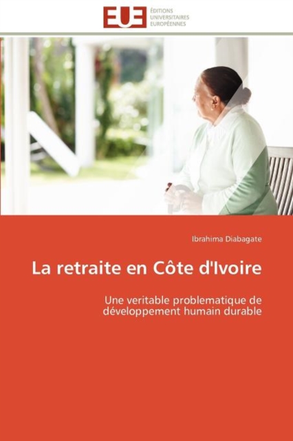 La Retraite En C te d'Ivoire, Paperback / softback Book