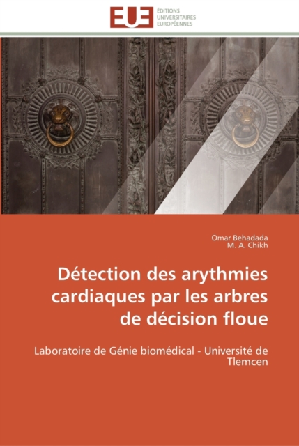 Detection des arythmies cardiaques par les arbres de decision floue, Paperback / softback Book