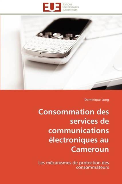 Consommation Des Services de Communications  lectroniques Au Cameroun, Paperback / softback Book