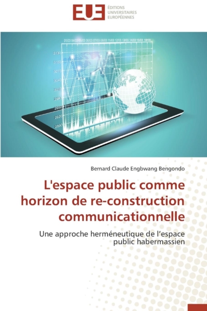 L'Espace Public Comme Horizon de Re-Construction Communicationnelle, Paperback / softback Book