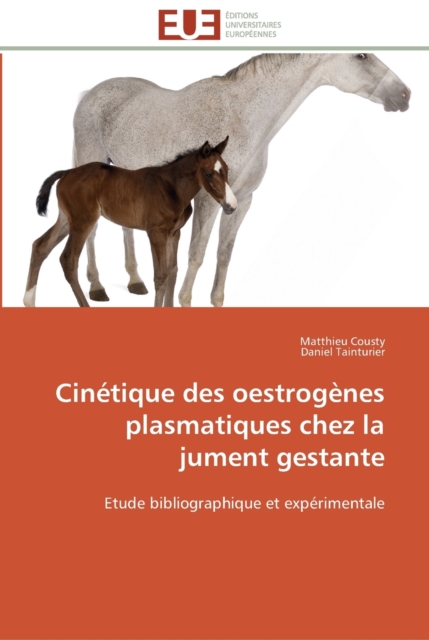 Cinetique des oestrogenes plasmatiques chez la jument gestante, Paperback / softback Book