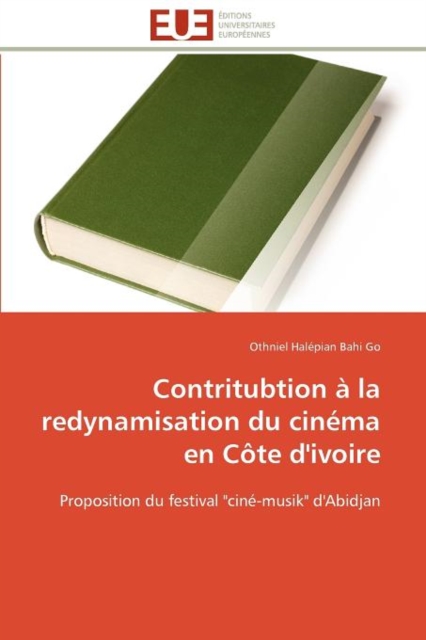 Contritubtion   La Redynamisation Du Cin ma En C te d'Ivoire, Paperback / softback Book