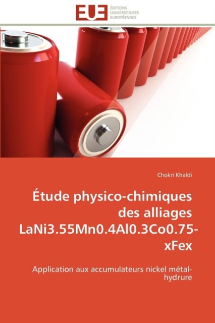 tude Physico-Chimiques Des Alliages Lani3.55mn0.4al0.3co0.75-Xfex, Paperback / softback Book