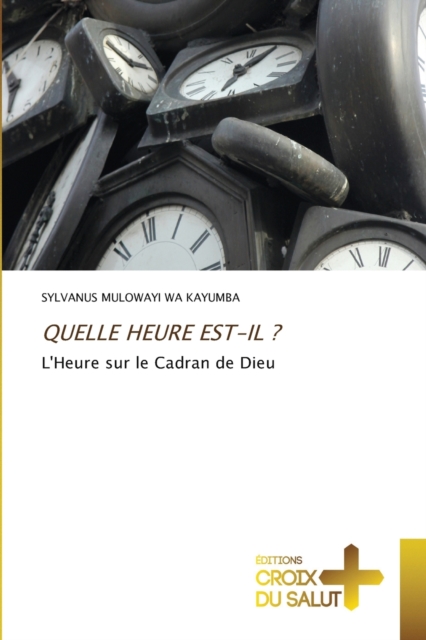 Quelle Heure Est-Il ?, Paperback / softback Book