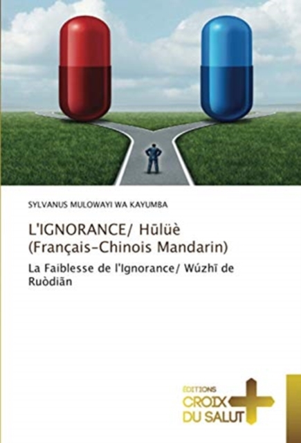 L'IGNORANCE/ H&#363;lue (Francais-Chinois Mandarin), Paperback / softback Book