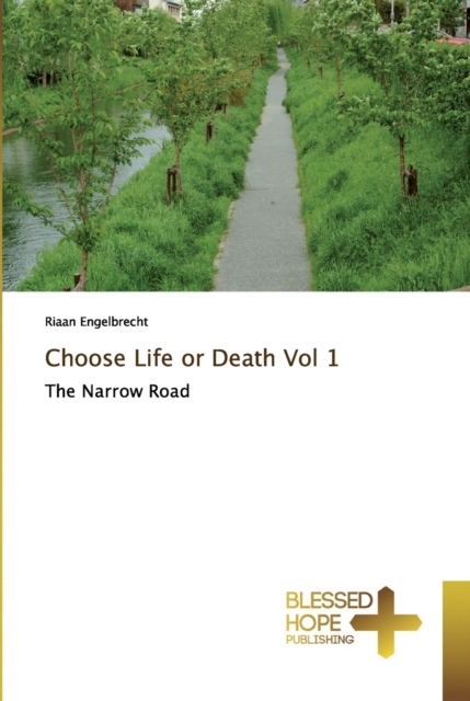Choose Life or Death Vol 1, Paperback / softback Book
