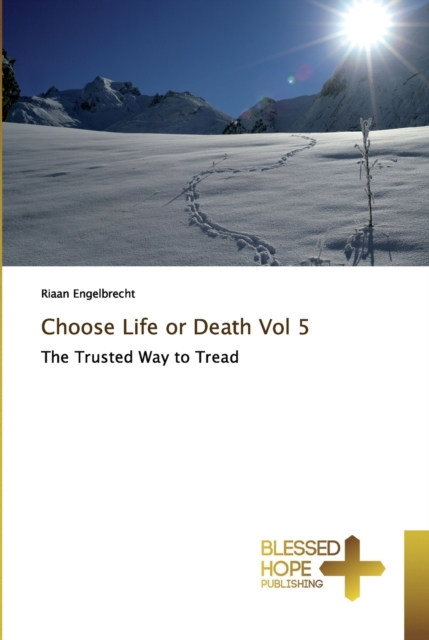 Choose Life or Death Vol 5, Paperback / softback Book