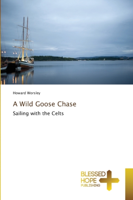 A Wild Goose Chase, Paperback / softback Book