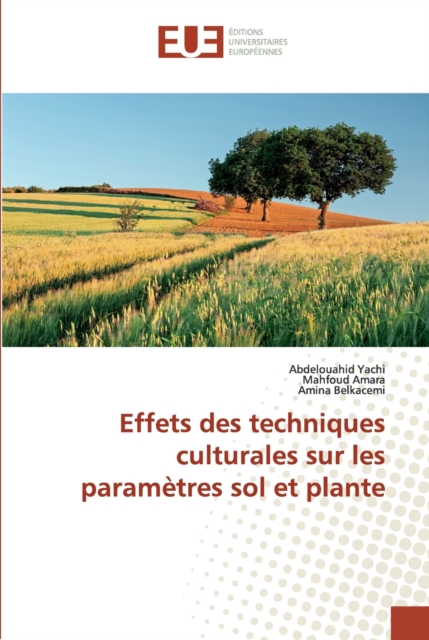 Effets des techniques culturales sur les parametres sol et plante, Paperback / softback Book