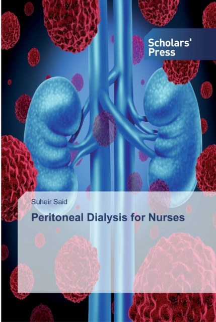 Peritoneal Dialysis for Nurses, Paperback / softback Book