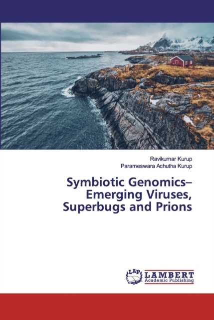 Symbiotic Genomics- Emerging Viruses, Superbugs and Prions, Paperback / softback Book