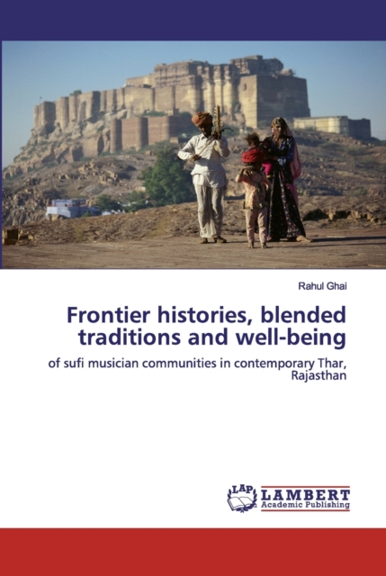 Frontier histories, blended traditions and well-being, Paperback / softback Book