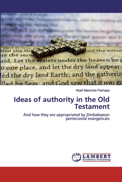 Ideas of authority in the Old Testament, Paperback / softback Book