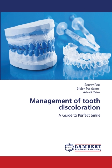 Management of tooth discoloration, Paperback / softback Book