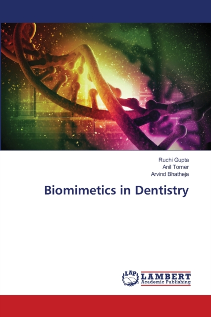 Biomimetics in Dentistry, Paperback / softback Book