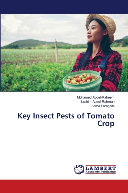 Key Insect Pests of Tomato Crop, Paperback / softback Book