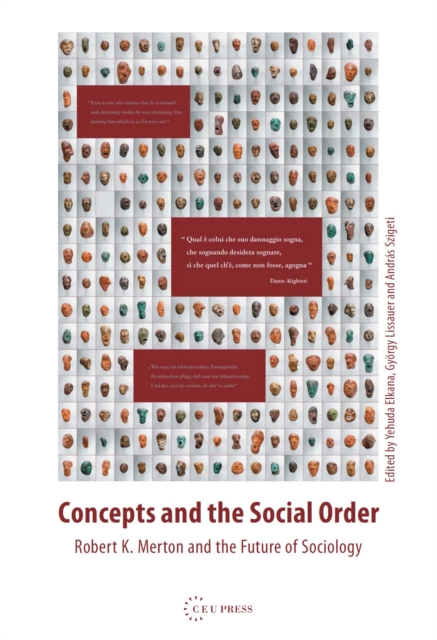 Concepts and the Social Order : Robert K. Merton and the Future of Sociology, PDF eBook