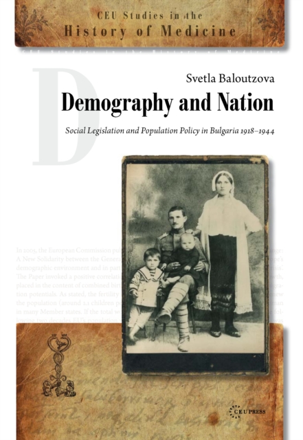 Demography and Nation : Social Legislation and Population Policy in Bulgaria, PDF eBook