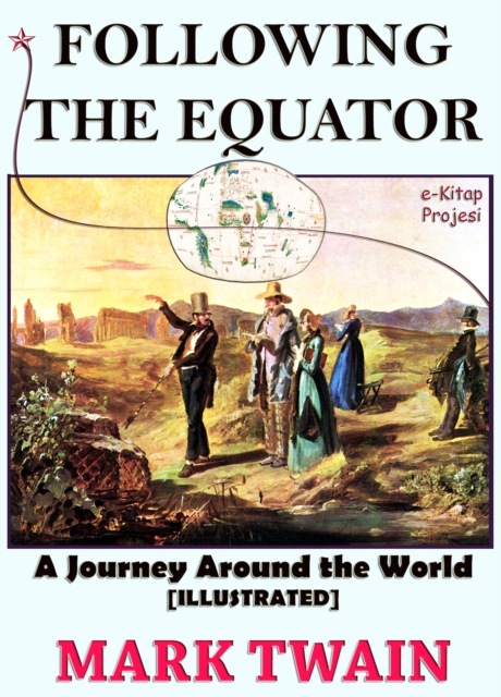 Following the Equator : "A Journey Around the World", EPUB eBook