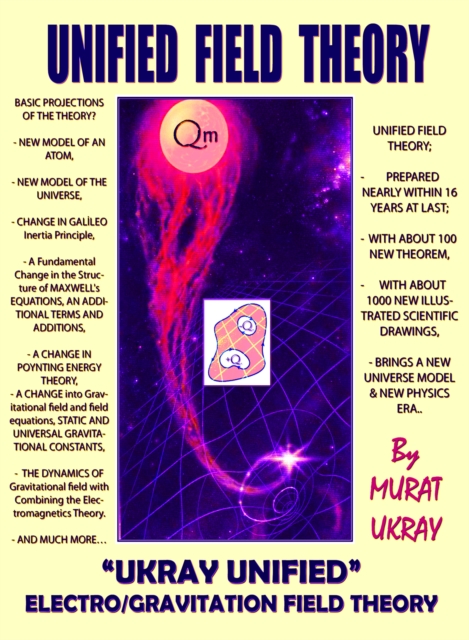 Unified Field Theory : 'Ukray' Unified Electro/Gravitation Field Theory, EPUB eBook