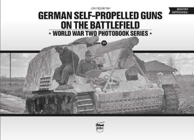 German Self-Propelled Guns on the Battlefield, Hardback Book