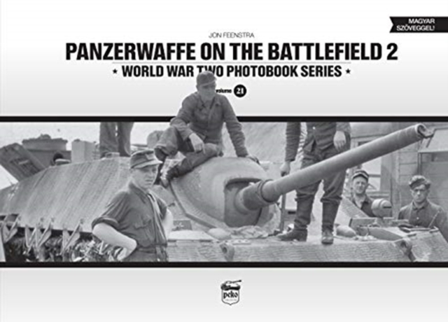 Panzerwaffe on the Battlefield 2 (Vol.21), Hardback Book