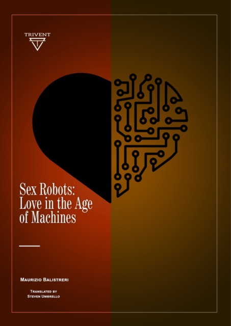 Sex Robots : Love in the Age of Machines, PDF eBook