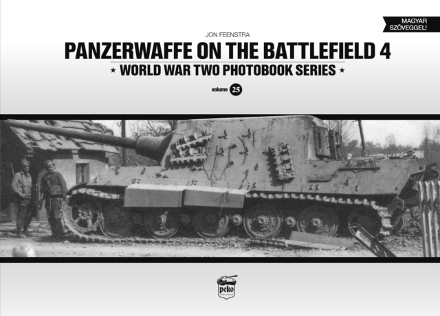 Panzerwaffe on the Battlefield 4 (Vol.25), Hardback Book