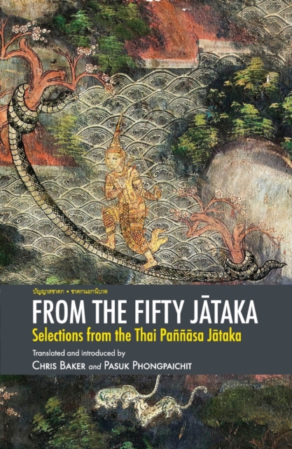 From the Fifty Jataka : Selections from the Thai Pannasa Jataka, Paperback / softback Book
